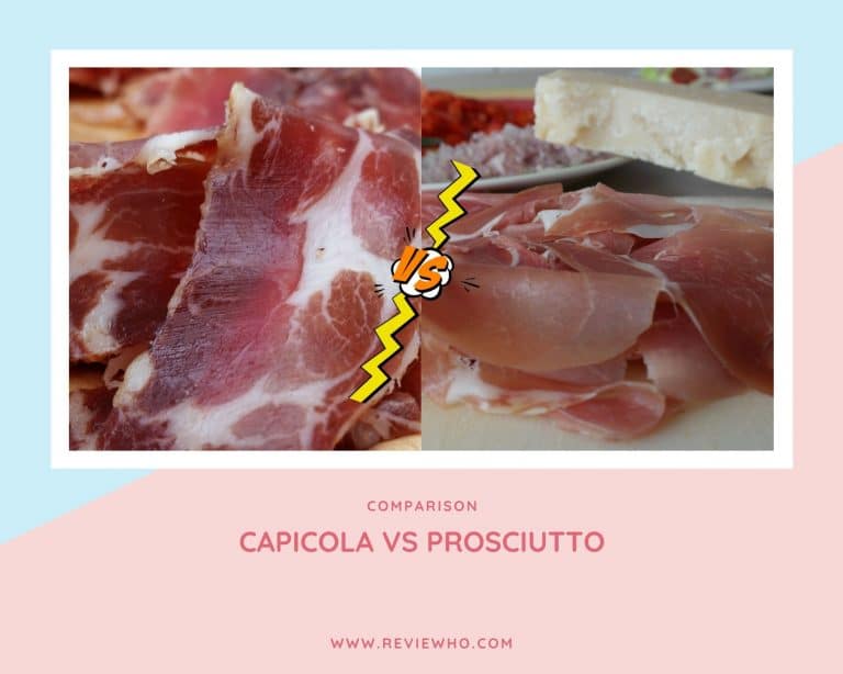 Capicola Vs Prosciutto What's The Difference? Reviewho