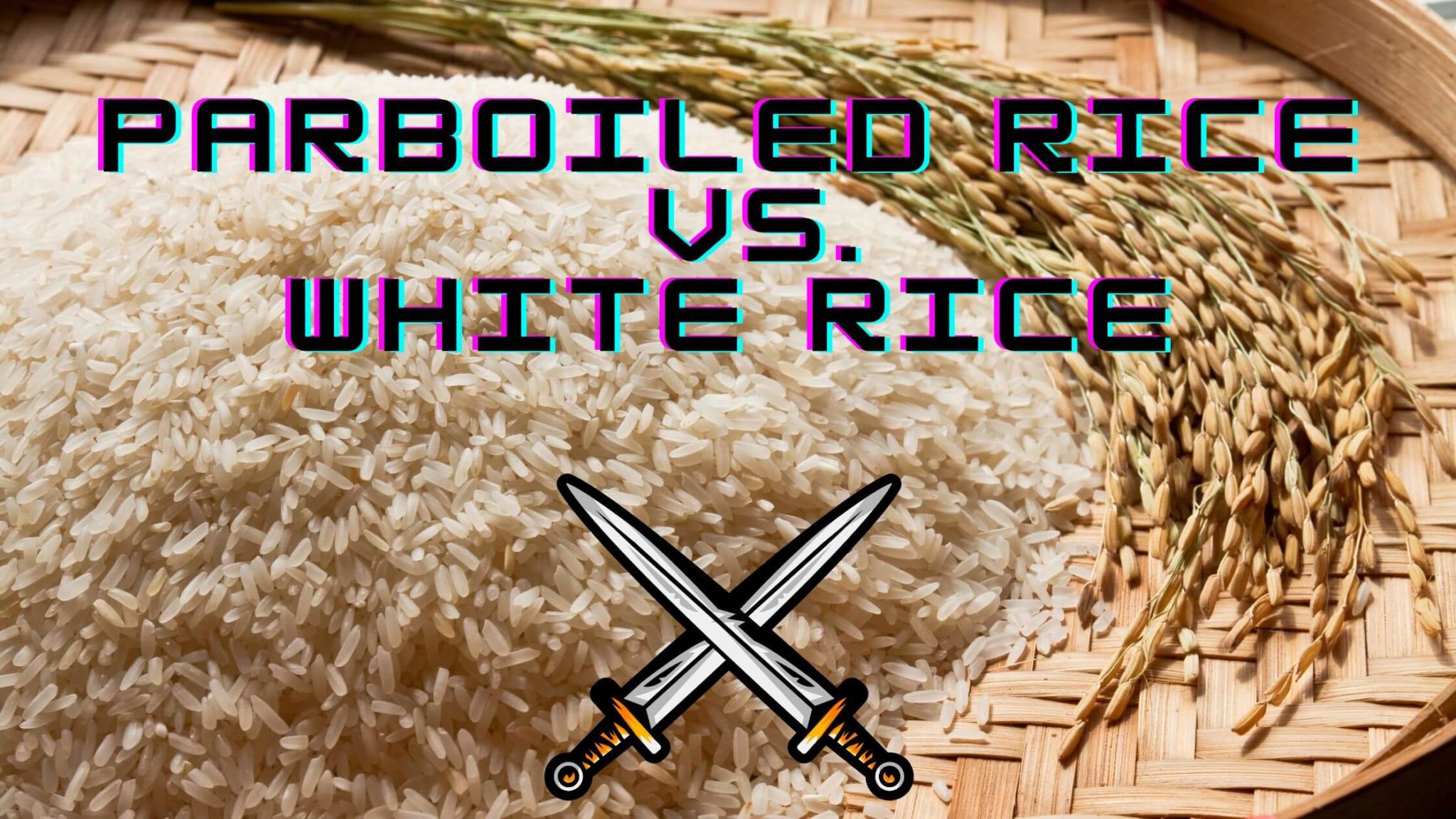 difference-between-parboiled-rice-and-white-rice