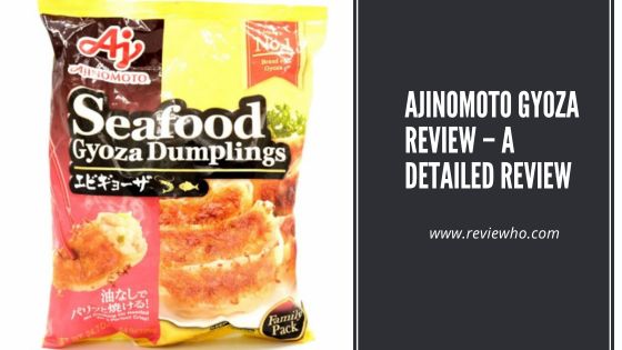 Ajinomoto Gyoza Review – A Detailed Review